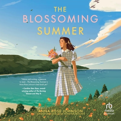 The Blossoming Summer by Johnson, Anna Rose