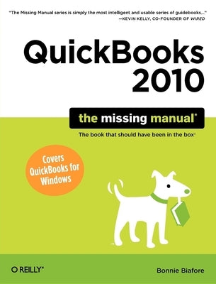 QuickBooks 2010: The Missing Manual by Biafore, Bonnie