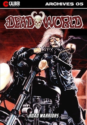 Deadworld Archives: Book Five by Bloodworth, Mark