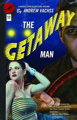 The Getaway Man by Vachss, Andrew