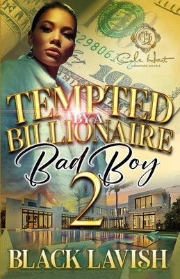 Tempted By A Billionaire Bad Boy 2 by Lavish, Black
