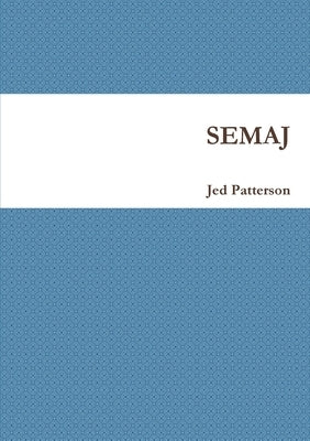 Semaj by Patterson, Jed