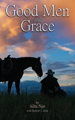 Good Men and Grace by Ngo, Alita