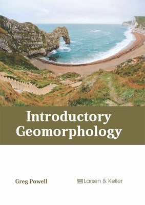 Introductory Geomorphology by Powell, Greg