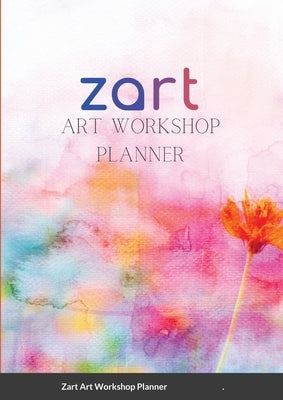 Zart Art Workshop Planner by Zart, Zart