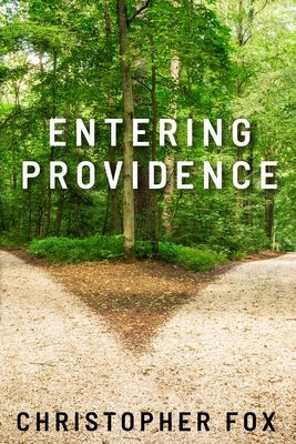 Entering Providence by Fox, Christopher