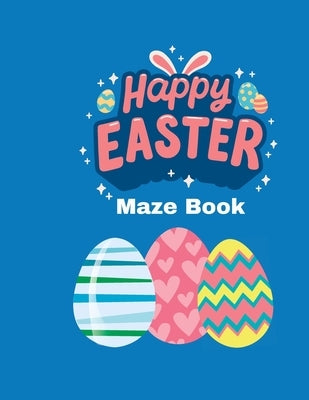 Big Easter Maze Book For Kids: Easy Maze Book for Kids: Activity Book for Kids Ages 4-8 Mazes by Estrella, Ashley