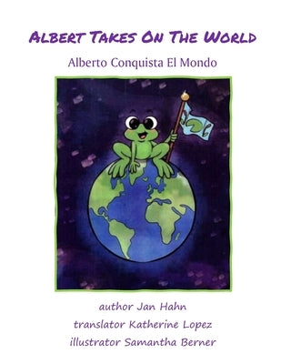 Albert Takes on the World by Hahn, Jan
