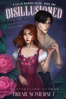 Disillusioned by Somerset, Briar
