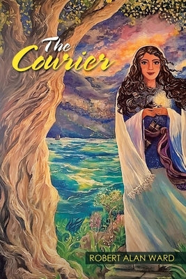 The Courier by Ward, Robert Alan