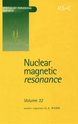 Nuclear Magnetic Resonance: Volume 32 by Jameson, Cynthia J.