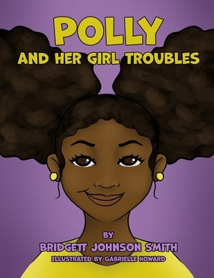 Polly and Her Girl Trouble by Howard, Gabrielle