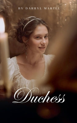 Duchess by Martel, Darryl