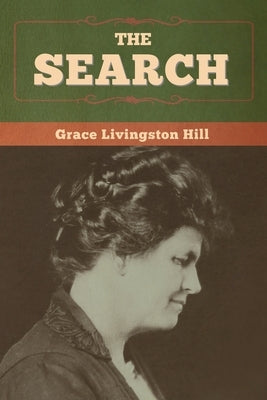 The Search by Hill, Grace Livingston