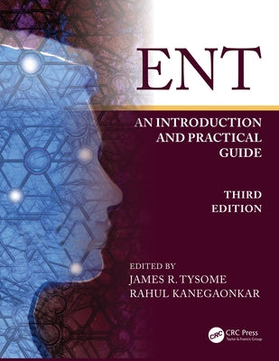 Ent: An Introduction and Practical Guide by Tysome, James