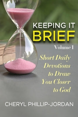 Keeping it Brief by Phillip-Jordan, Cheryl