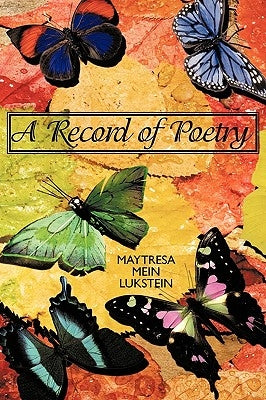 A Record of Poetry by Lukstein, Maytresa Mein
