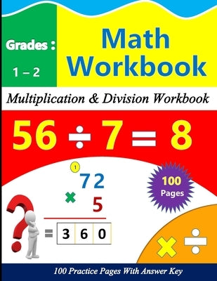 Multiplication and Division Math Practice for 1st-2nd Grade: 100 practice pages with Answer key by Lgagh, Bassan