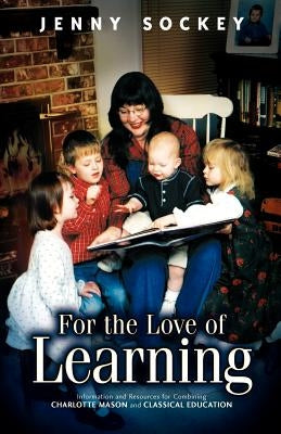 For the Love of Learning by Sockey, Jenny