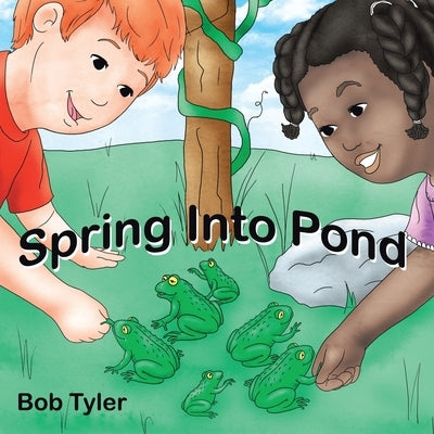 Spring into Pond by Tyler, Bob