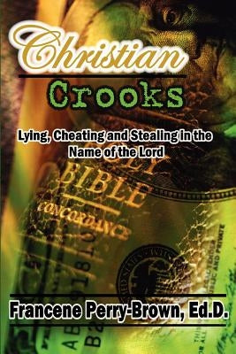 Christian Crooks by Perry-Brown, Francene