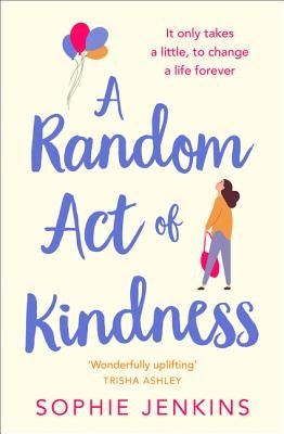 A Random Act of Kindness by Jenkins, Sophie