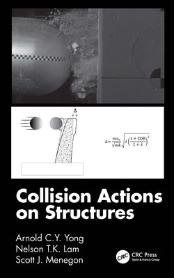 Collision Actions on Structures by Yong, Arnold C. Y.