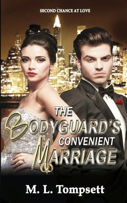 The Bodyguard's Convenient Marriage by Tompsett, M. L.