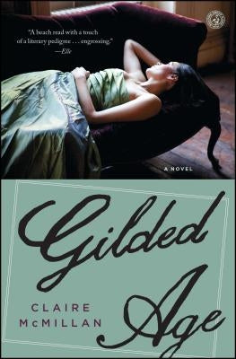 Gilded Age by McMillan, Claire