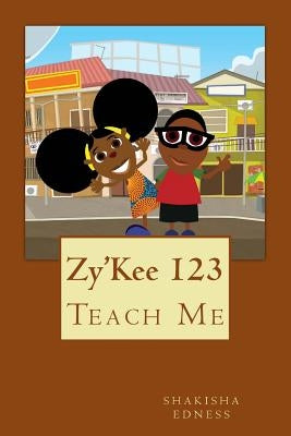 Zy'Kee 123: Teach Me by Edness, Shakisha Shamain