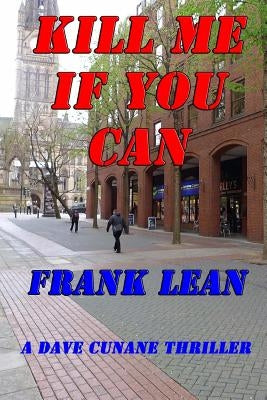 Kill Me If You Can by Lean, Frank