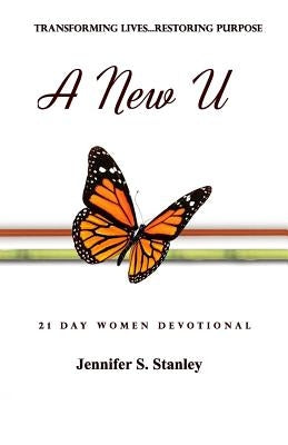 A New U: 21-Day Devotional For Women by Stanley, Jennifer S.