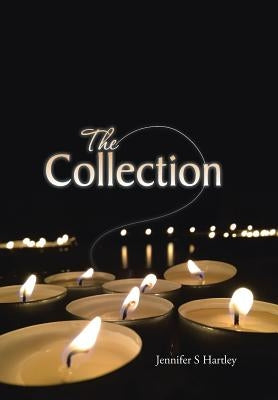 The Collection by Hartley, Jennifer S.