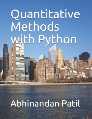 Quantitative Methods with Python by Patil, Abhinandan H.