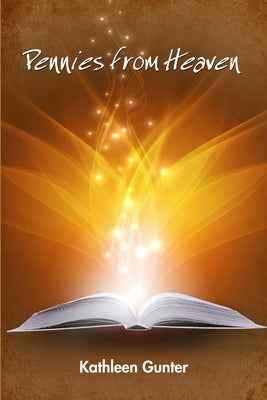 Pennies from Heaven by Gunter, Kathleen