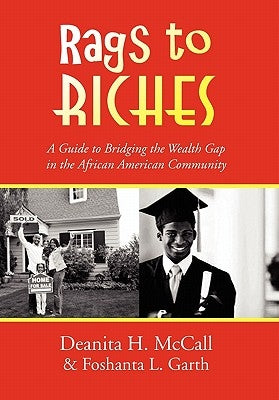 Rags to RICHES by McCall, Deanita H.