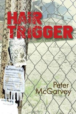 Hair Trigger by McGarvey, Peter