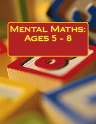 Mental Maths: Ages 5 - 8 by Nimmons, Fidelia