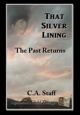 That Silver Lining: The Past Returns by Staff, C. a.