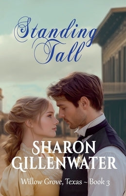 Standing Tall by Gillenwater, Sharon