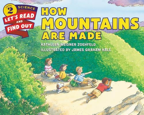 How Mountains Are Made by Zoehfeld, Kathleen Weidner