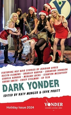 Dark Yonder: Issue 8 by Munger, Katy