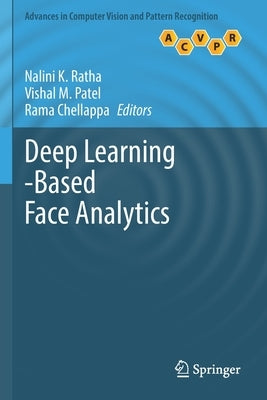 Deep Learning-Based Face Analytics by Ratha, Nalini K.