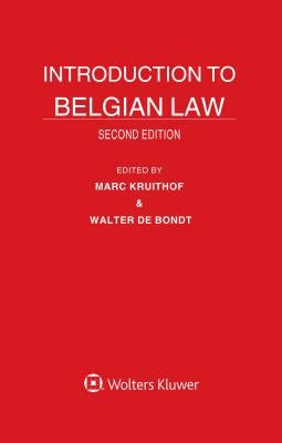 Introduction to Belgian Law by Kruithof M. de Bondt Walter
