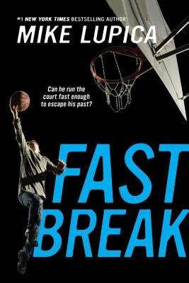 Fast Break by Lupica, Mike