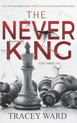 The Never King by Ward, Tracey