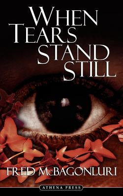 When Tears Stand Still by McBagonluri, Fred
