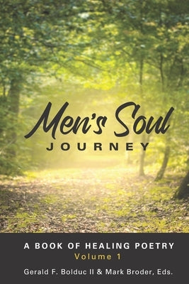 Men's Soul Journey: A Book of Healing Poetry by Broder, Mark