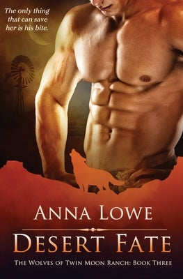 Desert Fate by Lowe, Anna