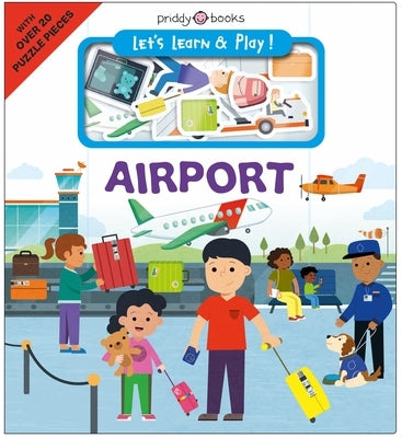 Airport (Let's Learn & Play!) by Priddy Books